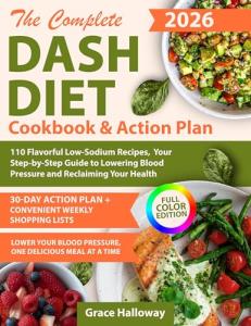 DASH Diet Cookbook with 110 Low-Sodium Recipes