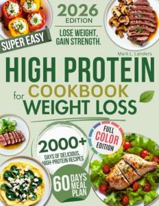 Easy High Protein Low Carb Cookbook for Weight Loss