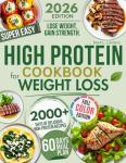 Easy High Protein Low Carb Cookbook for Weight Loss