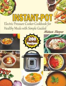 Healthy Instant Pot Cookbook: 260 Quick Recipes