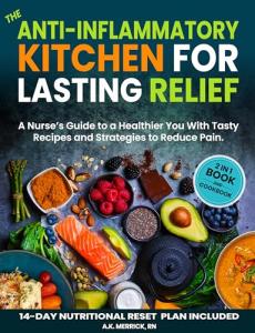 Anti-Inflammatory Kitchen: Tasty Recipes for Relief