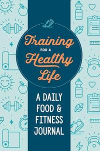 Daily Food and Fitness Journal for Healthy Living