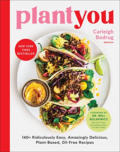 PlantYou: 140+ Easy, Delicious Plant-Based Recipes