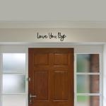 Love You Bye Wood Sign for Home Decor