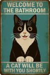 Funny Cat Bathroom Wall Sign - Welcome!