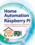 Raspberry Pi Home Automation Projects with Smart Assistants