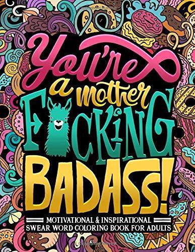 Motivational Swear Word Coloring Book for Badasses