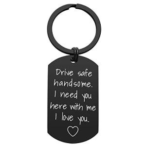 Drive Safe Keychain for Him - Birthday Gift