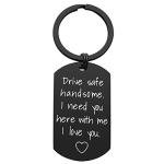 Drive Safe Keychain for Him - Birthday Gift