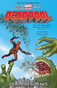 Deadpool Vol. 1: Dead Presidents Graphic Novel