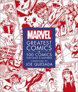 Marvel's 100 Essential Comics That Defined a Universe