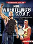 Hulk Hogan and The Rock: Wrestling's Greatest Stars