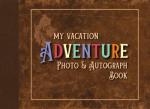 Vacation Adventure Photo and Autograph Book