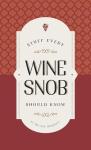 Essential Knowledge for Wine Lovers