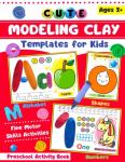 Modeling Clay Templates for Kids: Letters, Numbers, Shapes