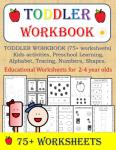 Toddler Workbook: Fun Learning Activities for Ages 2-4