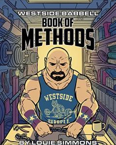Westside Barbell Methods by Louie Simmons