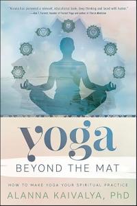 Yoga: Transform Your Practice Beyond the Mat