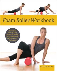 Foam Roller Guide: Stretching and Strengthening Techniques