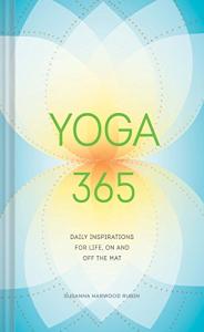 Yoga 365: Daily Inspiration for Your Practice