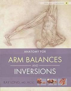 Yoga Mat Companion 4: Arm Balance Anatomy Guide