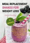 Delicious Meal Replacement Shakes for Fast Weight Loss