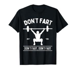 Men's Humorous "Don't Fart" Workout T-Shirt