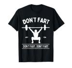 Men's Humorous "Don't Fart" Workout T-Shirt