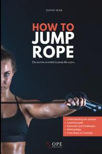 Jump Rope Mastery: Secrets to Pro Skills