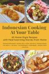 Indonesian Beef Recipes: 65 Heartwarming Dishes