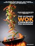 Quick & Tasty Wok Recipes: Beef, Chicken, Veggie