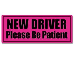 Pink and Black: New Driver Please Be Patient Bumper Sticker (Vehicle Safety Drive Safely Safe Student Driver Learning Vinyl Decal for Cars, Trucks, and Vans (3 x 8 inch)