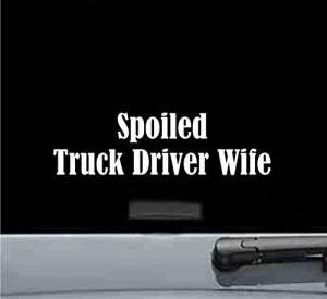 JS Artworks Spoiled Truck Driver Wife Vinyl Decal Sticker