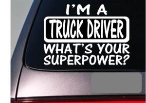 EZ-STIK I'm a Truck Driver Sticker Decal *E157* semi Tractor trailor truckstop