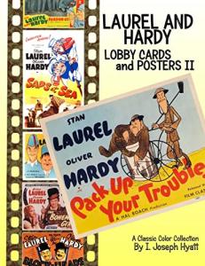 Laurel and Hardy: Lobby Cards and Posters II: A Color Collection
