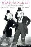 Stan and Ollie: The Roots of Comedy: The Double Life of Laurel and Hardy - GOOD