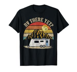 There Yet Retro Mountains Camping T-Shirt