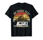 There Yet Retro Mountains Camping T-Shirt