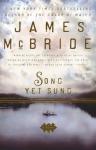 Song Yet Sung by James McBride - Paperback