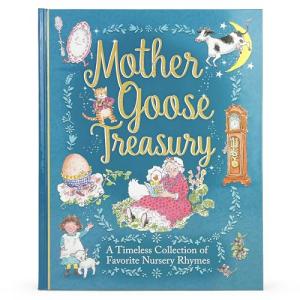 Mother Goose Treasury: Classic Nursery Rhymes for Kids