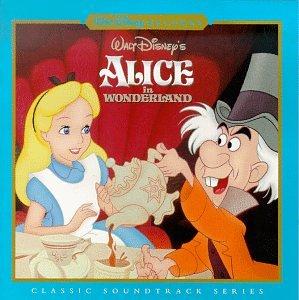 Alice In Wonderland Classic Soundtrack by Disney