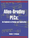 Allen-Bradley PLCs: An Emphasis on Design and Application