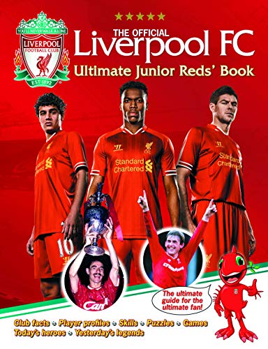 The Official Liverpool FC Ultimate Junior Reds' Book by Carlton Kids