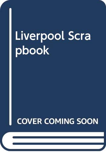 Bob Paisley's Liverpool Scrapbook by Souvenir Press Ltd