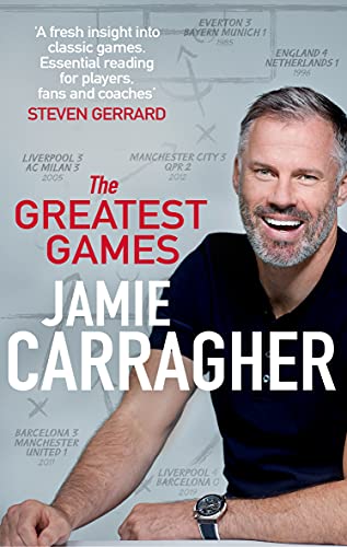 The Greatest Games: The ultimate book for football fans inspired by the #1 podcast by Transworld Digital