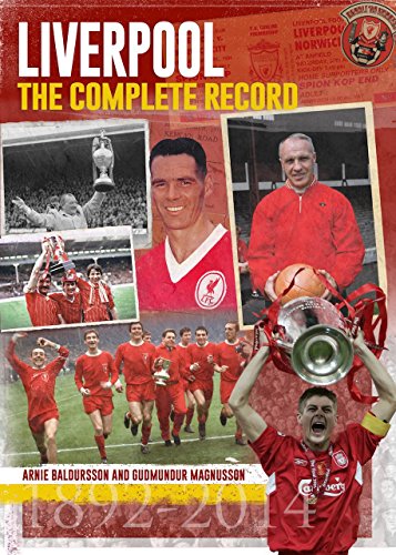 Liverpool: The Complete Record (2nd Edition) by DE COUBERTIN BOOKS