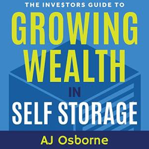 Wealth Growth with Your Self Storage Business