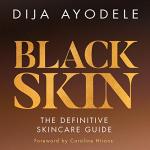 Essential Skincare Guide for Black Skin