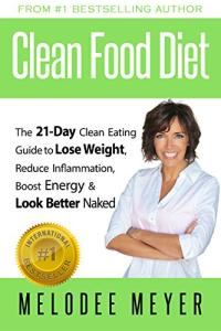 21-Day Clean Eating Guide for Weight Loss