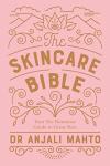The Skincare Bible: Expert Tips for Radiant Skin